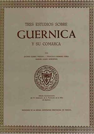Imagen del vendedor de Tres estudios sobre Guernica y su comarca . a la venta por Librera Astarloa