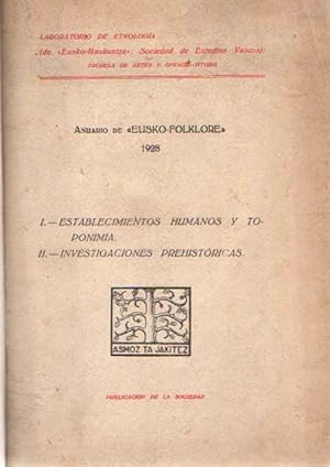 Imagen del vendedor de Anuario de Eusko-Folklore. 1928 I.- Establecimientos humanos y zonas pastoriles. II.- Investigaciones prehistricas. a la venta por Librera Astarloa