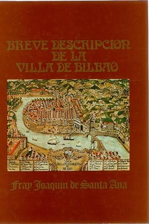 Bild des Verkufers fr Breve Descripcin de la Villa de Bilbao. Edicin, introduccin, versin prosificada y notas de Gregorio San Juan. zum Verkauf von Librera Astarloa