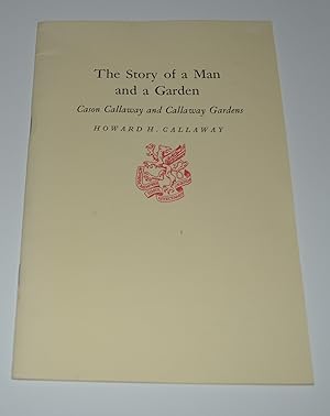 Bild des Verkufers fr The Story of a Man and a Garden: Cason Callaway and Callaway Gardens zum Verkauf von Bibliomadness