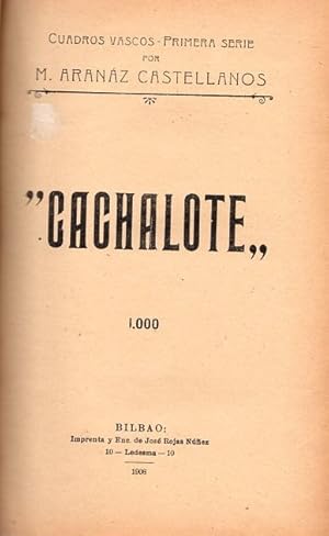 Imagen del vendedor de CACHALOTE Cuadros vascos. Primera serie. a la venta por Librera Astarloa