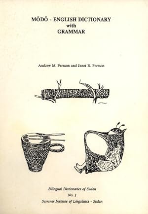 Mödö-English Dictionary with Grammar (Bilingual Dictionaries of Sudan, No. 1)