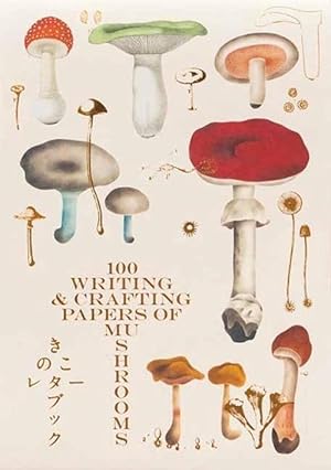 Seller image for 100 Writing and Crafting Papers of Mushrooms (Paperback) for sale by Grand Eagle Retail