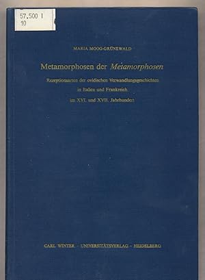 Bild des Verkufers fr Metamorphosen der "Metamorphosen" Rezeptionsarten der ovidischen Verwandlungsgeschichten in Italien im XVI. und XVII. Jahrhundert zum Verkauf von avelibro OHG