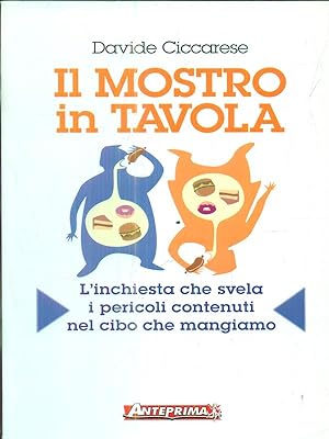 Bild des Verkufers fr Il mostro in tavola zum Verkauf von Librodifaccia