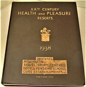 XXth Century Health and Pleasure Resorts, 38th Edition 1938-39