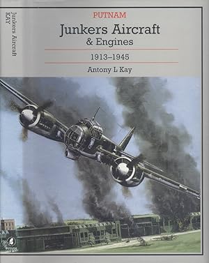 Seller image for Junkers Aircraft & Engines 1913-1945 (Putnam Aviation) for sale by Dereks Transport Books