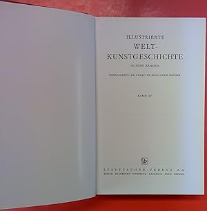 Bild des Verkufers fr Illustrierte Weltkunstgeschichte in fnf Bnden. BAND IV: Vom Klassizismus bis zur Moderne - Die Kunst der Renaissane, des Barocks und Rokokos zum Verkauf von biblion2