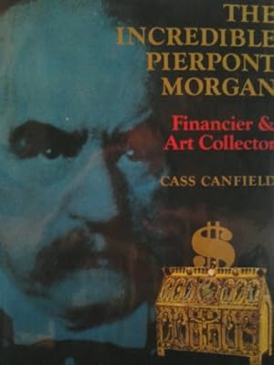 Seller image for Incredible Pierpont Morgan for sale by WeBuyBooks