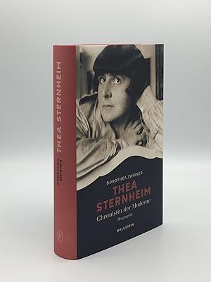 Seller image for THEA STERNHEIM CHRONISTIN DER MODERNE Biographie for sale by Rothwell & Dunworth (ABA, ILAB)