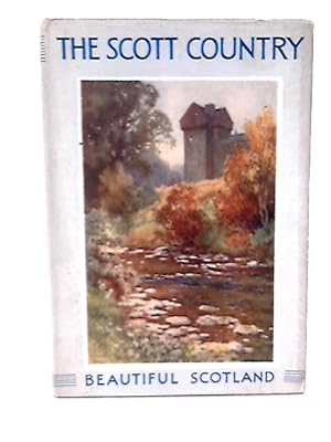 Imagen del vendedor de The Scott Country a la venta por World of Rare Books