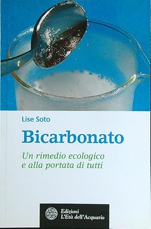 Seller image for Bicarbonato. Un rimedio ecologico e alla portata di tutti for sale by Librodifaccia