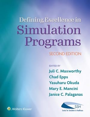 Bild des Verkufers fr Defining Excellence in Simulation Programs zum Verkauf von GreatBookPrices