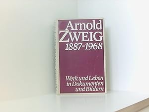 Bild des Verkufers fr Arnold Zweig 1887-1968: Werk und Leben in Dokumenten und Bildern. zum Verkauf von Book Broker