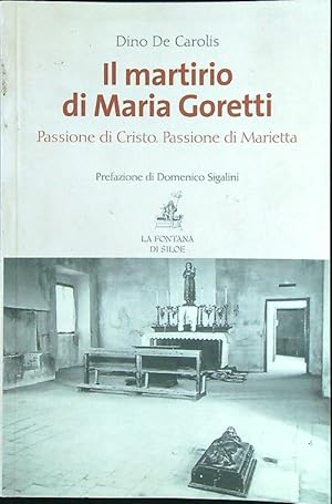 Bild des Verkufers fr Il martirio di Maria Goretti zum Verkauf von Librodifaccia