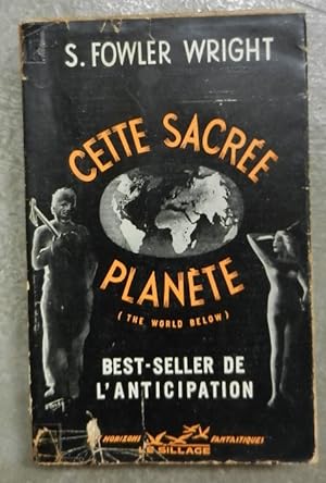 Cette sacrée planète (the world below).