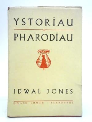 Seller image for Ystoriau A Pharodiau for sale by World of Rare Books