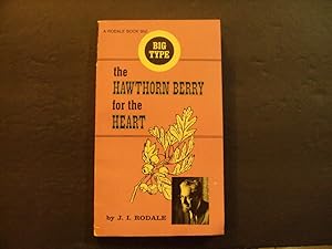 The Hawthorne Berry For The Heart pb J.I. Rodale 1st Print 1st ed 3/71