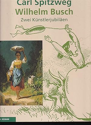 Seller image for Carl Spitzweg und Wilhelm Busch - Zwei Knstlerjubilen for sale by Kultgut
