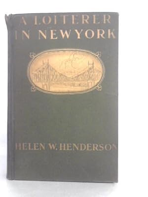 Imagen del vendedor de A Loiterer In New York a la venta por World of Rare Books