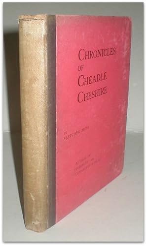 Seller image for A history of the old parish of Cheadle, in Cheshire, comprising the townships of Cheadle Moseley, Cheadle Bulkeley, and Handforth-cum-Bosden; also an account of the hamlet of Gatley, with other parts of the township of Etchells, in the parishes of Stockport and Northenden. for sale by John Turton