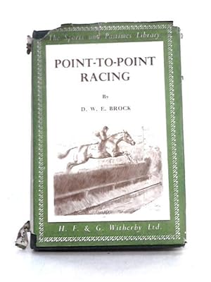 Imagen del vendedor de Point-to-Point Racing a la venta por World of Rare Books