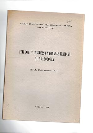 Seller image for Atti del I congresso nazionale italiano di grafologia. (Sestola 18-20 dic. 1961). for sale by Libreria Gull