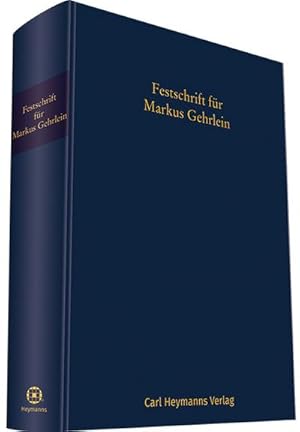 Bild des Verkufers fr Festschrift fr Markus Gehrlein : zum 65. Geburtstag zum Verkauf von AHA-BUCH GmbH