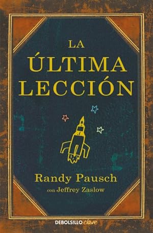 Seller image for La última lecci n/ The Last Lecture -Language: spanish for sale by GreatBookPricesUK