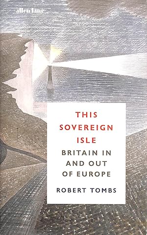 Imagen del vendedor de This Sovereign Isle: Britain In and Out of Europe a la venta por M Godding Books Ltd