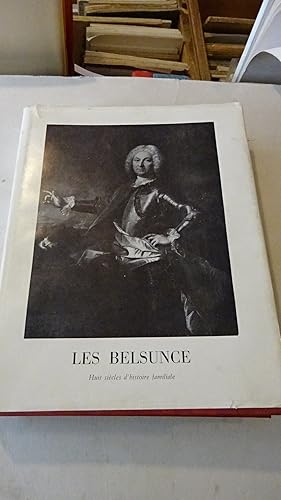 LES BELSUNCE HUIT SIECLES D'HISTOIRE FAMILIALE