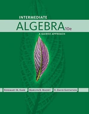 Image du vendeur pour Intermediate Algebra : A Guided Approach mis en vente par GreatBookPricesUK