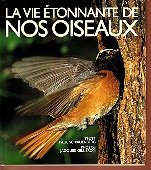 la vie étonnante de nos oiseaux