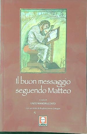 Bild des Verkufers fr Il buon messaggio seguendo Matteo zum Verkauf von Librodifaccia