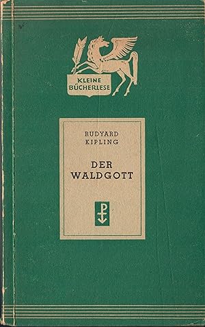 Bild des Verkufers fr Der Waldgott; Deutsch von Benvenuto Hauptmann - Kleine Bcherlese zum Verkauf von Walter Gottfried