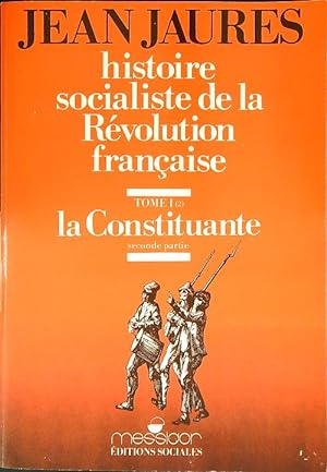 Histoire socialiste de la Revolution Francaise tome I/2 la Constituante seconde partie