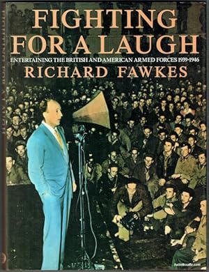 Bild des Verkufers fr Fighting For A Laugh: Entertaining The British And American Armed Forces 1939-1946 zum Verkauf von Hall of Books