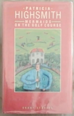 Seller image for Mermaids on the Golf Course and Other Stories for sale by Chapter 1