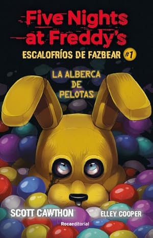 Seller image for Escalofros de Fazbear. La alberca de pelotas/ Into the Pit -Language: spanish for sale by GreatBookPrices