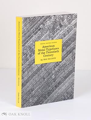 Seller image for AMERICAN METAL TYPEFACES OF THE TWENTIETH CENTURY for sale by Oak Knoll Books, ABAA, ILAB