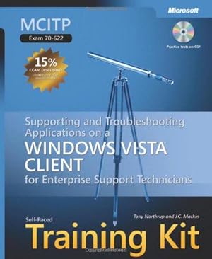 Seller image for MCITP Self-Paced Training Kit (Exam 70-622): Supporting and Troubleshooting Applications on a Windows Vista Client for Enterprise Support Technicians (Pro - Certification) for sale by WeBuyBooks