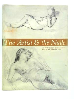 Image du vendeur pour The Artist & the Nude: An Anthology of Drawings mis en vente par World of Rare Books