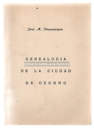 Imagen del vendedor de Genealogia de la ciudad de Osorno. [Dedicatoria autgrafa y firma del autor]. a la venta por Llibreria Antiquria Delstres