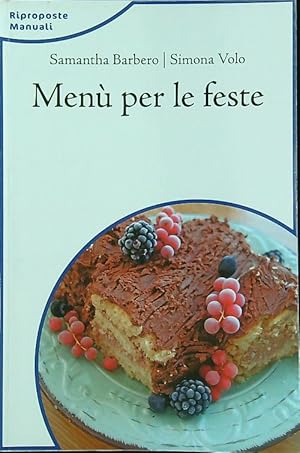 Bild des Verkufers fr Menu' per le feste zum Verkauf von Librodifaccia