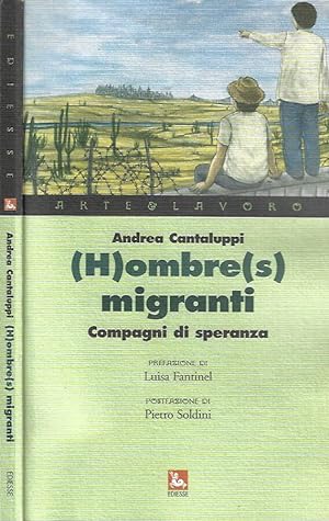 Image du vendeur pour Hombres migranti Compagni di speranza mis en vente par Biblioteca di Babele