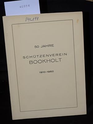 50 Jahre Schützenverein Bookholt 1910 - 1960