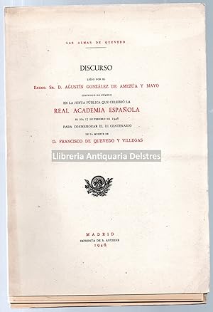 Immagine del venditore per Discurso ledo por [.] en la Junta Pblica que celebr la Real Academia Espaola para conmemorar el III Centenario de la muerte de Francisco de Quevedo y Villegas. Las almas de Quevedo. venduto da Llibreria Antiquria Delstres