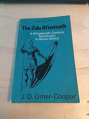 Imagen del vendedor de The Zulu Aftermath: A Nineteenth-Century Revolution in Bantu Africa a la venta por Dreadnought Books
