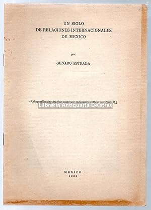 Imagen del vendedor de Un siglo de relaciones internaconales de Mxico. a la venta por Llibreria Antiquria Delstres