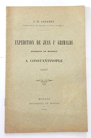 Expédition de Jean Ier Grimaldi seigneur de Monaco à Constantinople 1437.